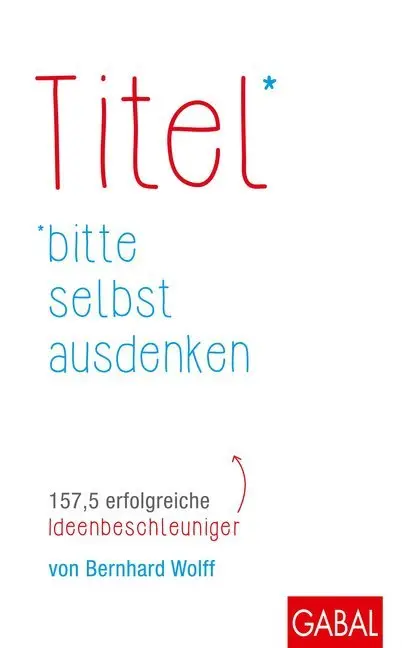 Cover: 9783869366975 | Titel bitte selbst ausdenken | 157,5 erfolgreiche Ideenbeschleuniger