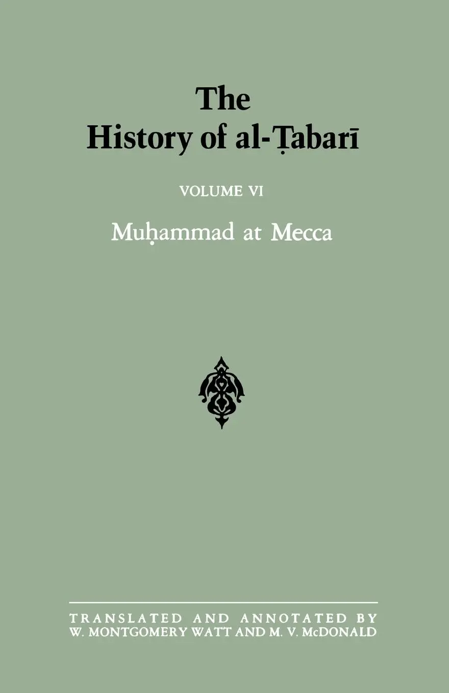 Cover: 9780887067075 | The History of al-¿abar¿ Vol. 6 | Mu¿ammad at Mecca | Taschenbuch