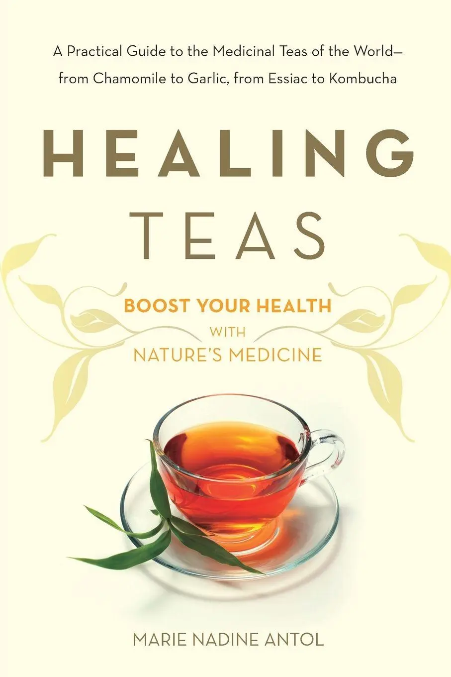 Cover: 9780895297075 | Healing Teas | Marie Nadine Antol | Taschenbuch | Englisch | 1995