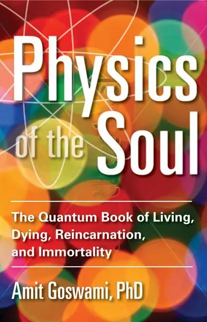Cover: 9781571747075 | Physics of the Soul | Amit Goswami | Taschenbuch | Englisch | 2013