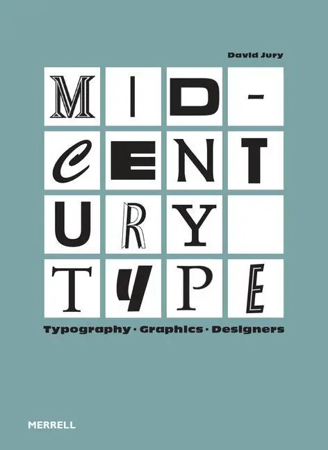 Cover: 9781858947075 | Mid-Century Type: Typography, Graphics, Designers | David Jury | Buch