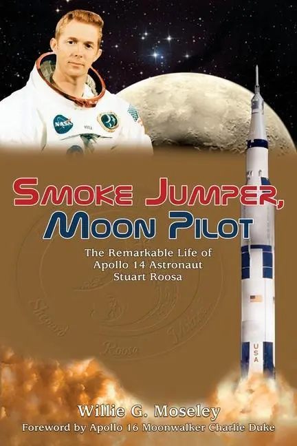 Cover: 9781956027075 | Smoke Jumper, Moon Pilot | Willie Moseley | Taschenbuch | Englisch