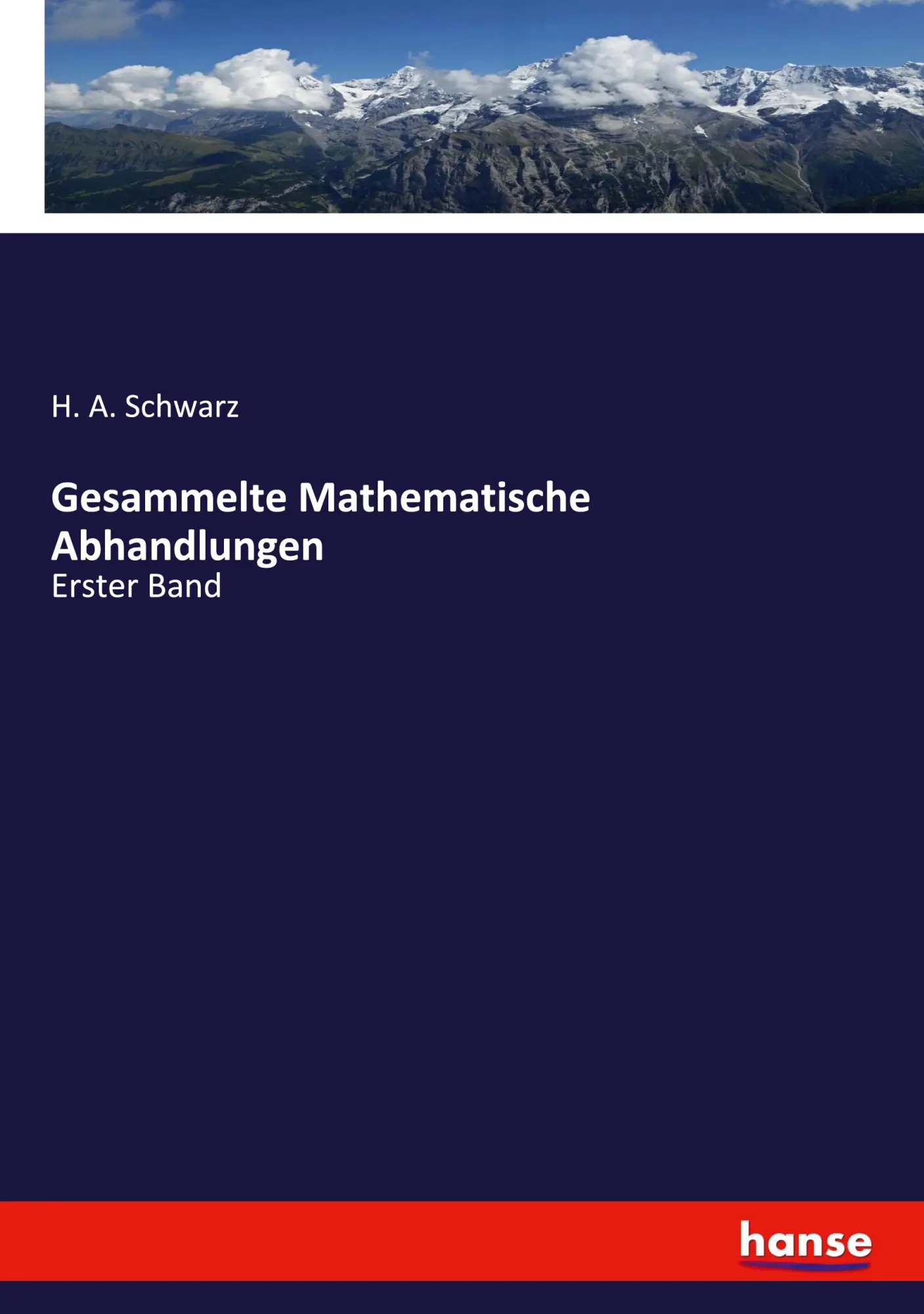 Gesammelte Mathematische Abhandlungen - H A Schwarz Kartoniert (TB)