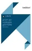 Cover: 9783849147075 | jETZT iST mORGEN gESTERN | Aphorismen | S. Allan Filz | Taschenbuch