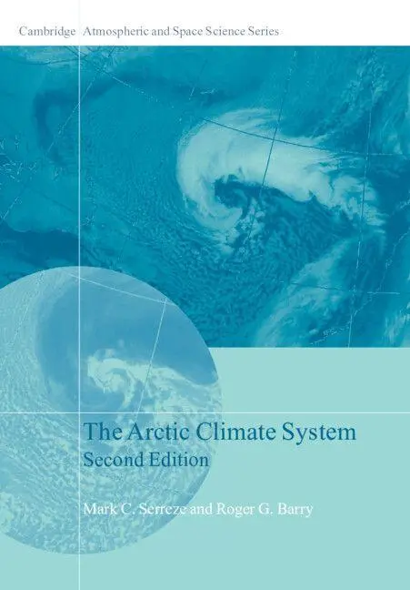Cover: 9781107037175 | The Arctic Climate System | Mark C. Serreze (u. a.) | Buch | Gebunden Cover: 9781107037175 | The Arctic Climate System | Mark C. Serreze (u. a.) | Buch | Gebunden