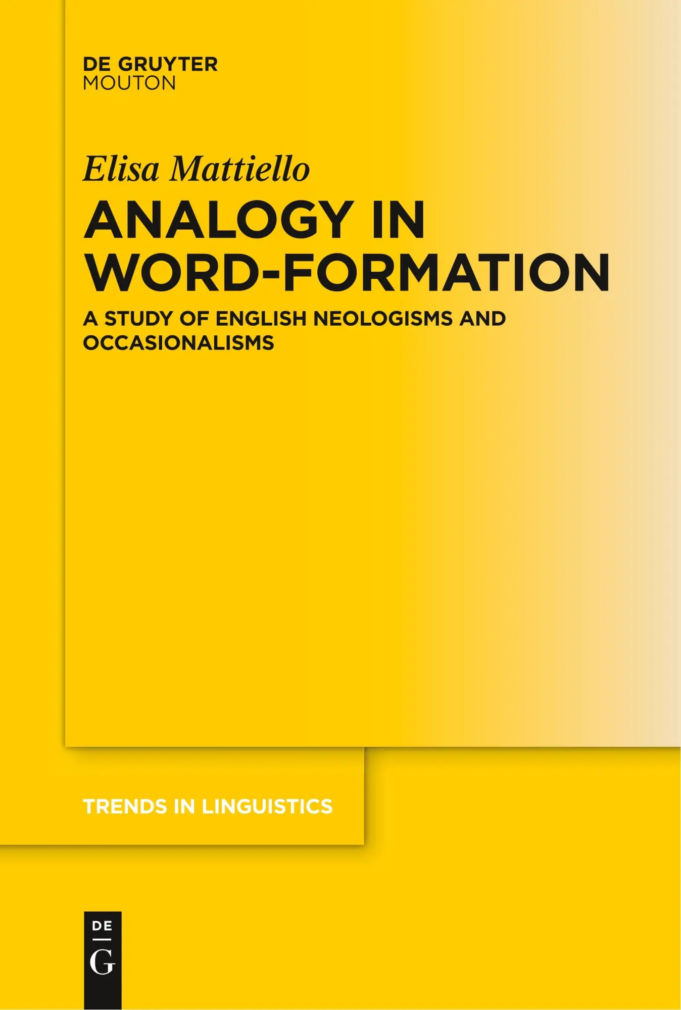 Cover: 9783110637175 | Analogy in Word-formation | Elisa Mattiello | Taschenbuch | X | 2018