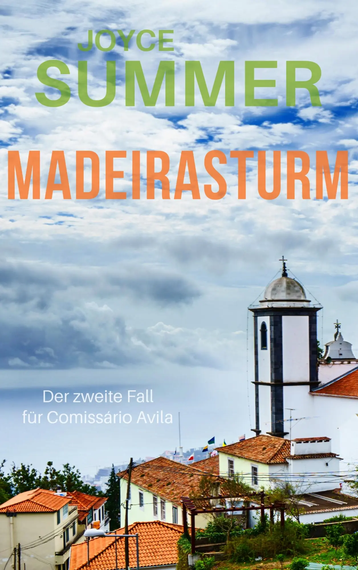 Cover: 9783748157175 | Madeirasturm | Comissário Avilas zweiter Fall | Joyce Summer | Buch