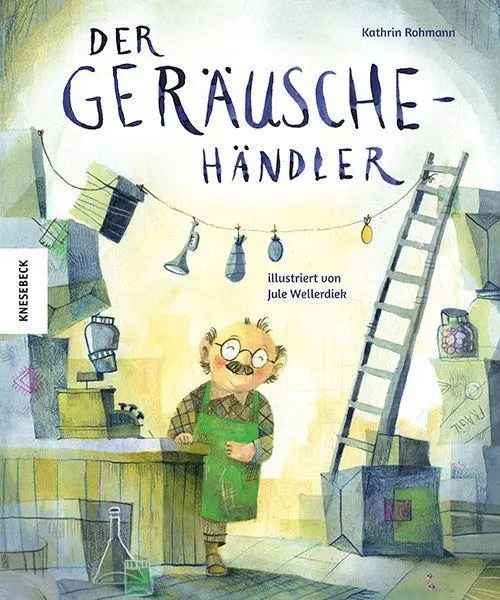 Cover: 9783957287175 | Der Geräuschehändler | Kathrin Rohmann | Buch | 48 S. | Deutsch | 2023