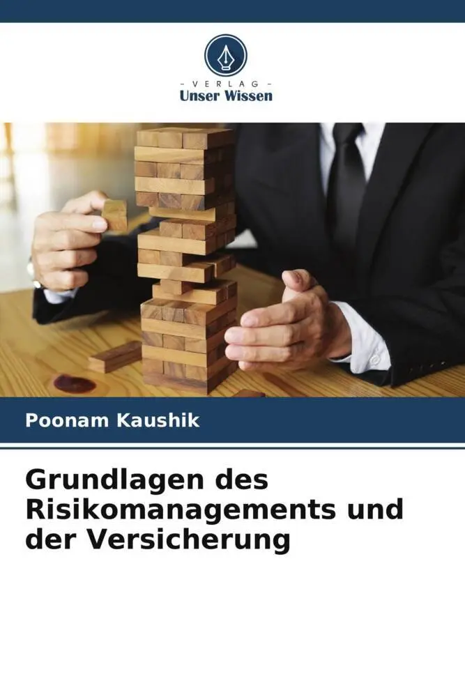 Cover: 9786204867175 | Grundlagen des Risikomanagements und der Versicherung | Poonam Kaushik