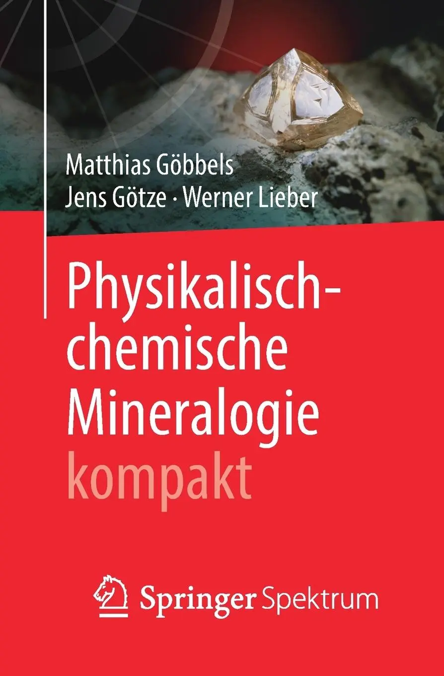Cover: 9783662607275 | Physikalisch-chemische Mineralogie kompakt | Matthias Göbbels (u. a.)