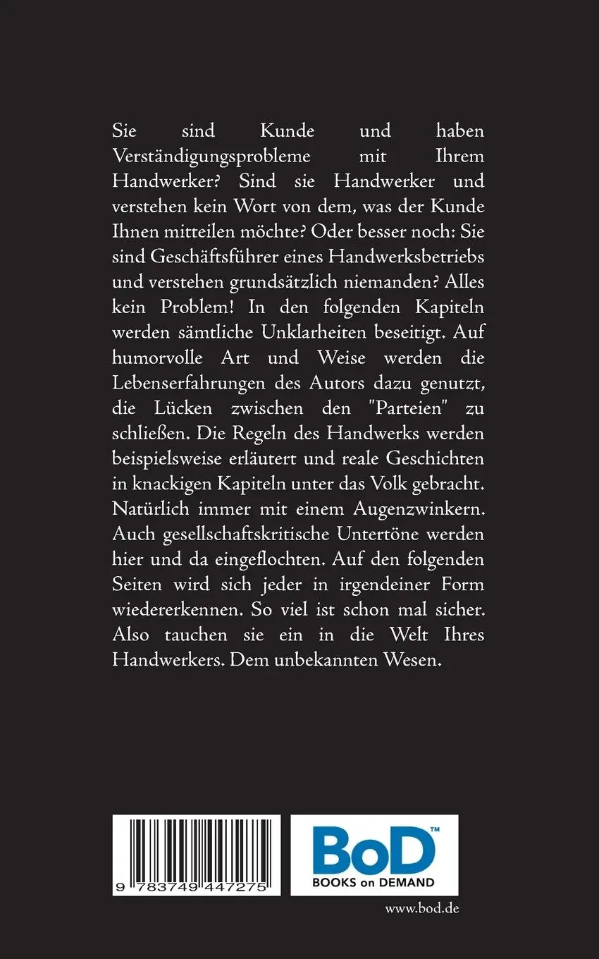 Rückseite: 9783749447275 | Ihr Handwerker - Das unbekannte Wesen | Alexander Bernitt | Buch