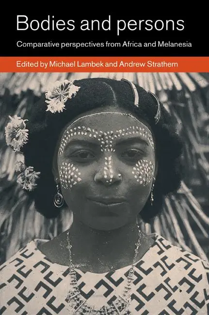 Cover: 9780521627375 | Bodies and Persons | Michael Lambek (u. a.) | Taschenbuch | Englisch