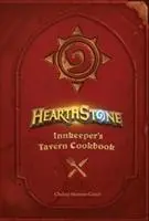 Cover: 9781785657375 | Hearthstone: Innkeeper's Tavern Cookbook | Chelsea Monroe-Cassel