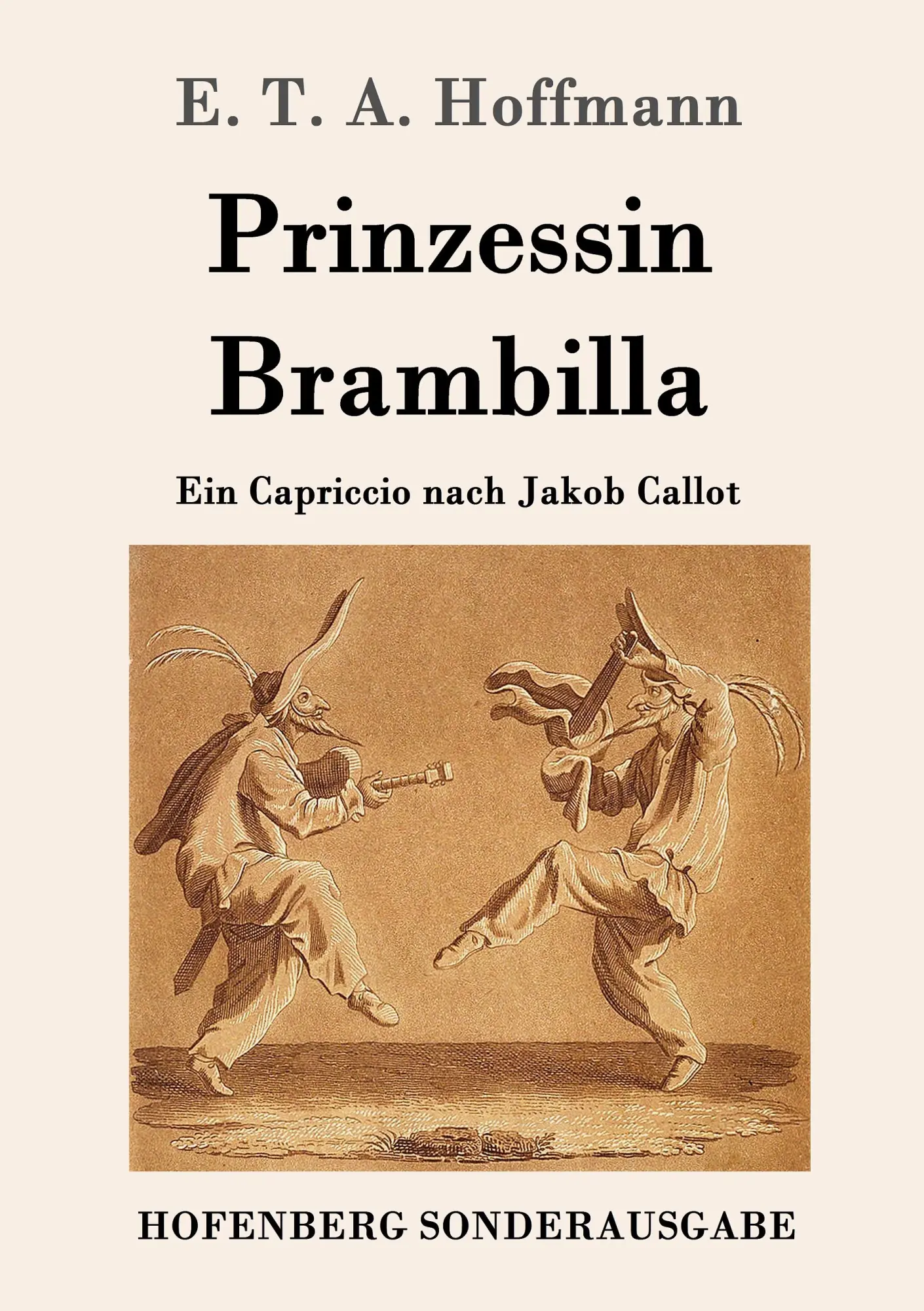 Cover: 9783861997375 | Prinzessin Brambilla | Ein Capriccio nach Jakob Callot | Hoffmann