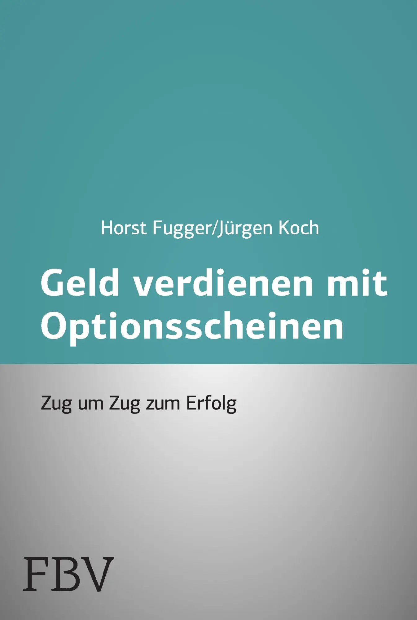 Cover: 9783898797375 | Mehr Geld verdienen mit Optionsscheinen | Zug um Zug zum Erfolg | Buch