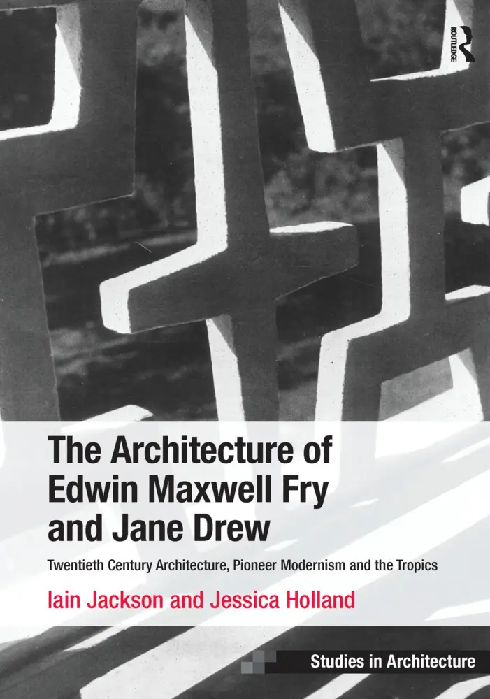 Cover: 9781138247475 | The Architecture of Edwin Maxwell Fry and Jane Drew | Jackson (u. a.)