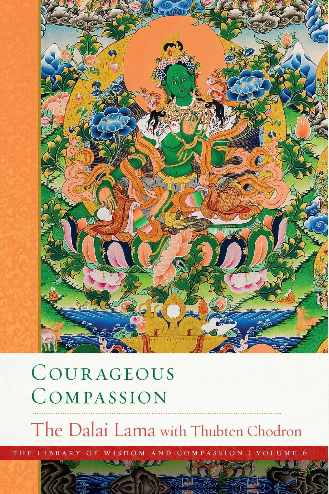 Cover: 9781614297475 | Courageous Compassion | Dalai Lama (u. a.) | Buch | 496 S. | Englisch