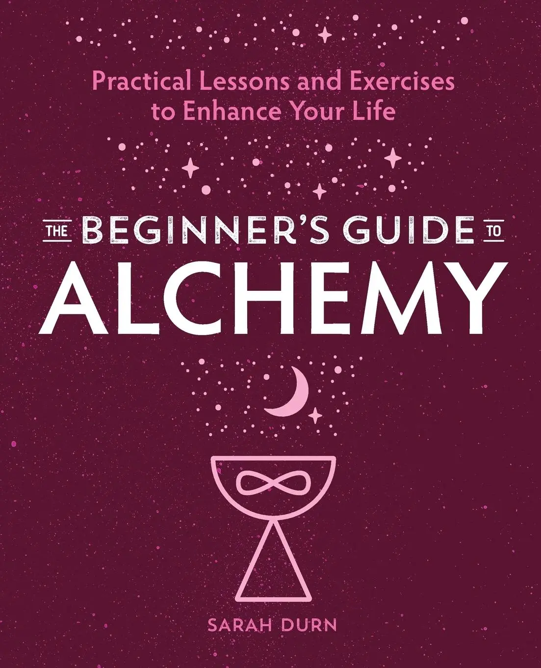 Cover: 9781646117475 | The Beginner's Guide to Alchemy | Sarah Durn | Taschenbuch | Englisch