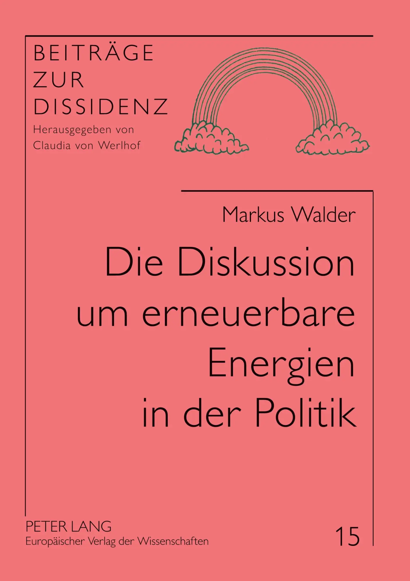Cover: 9783631517475 | Die Diskussion um erneuerbare Energien in der Politik | Markus Walder