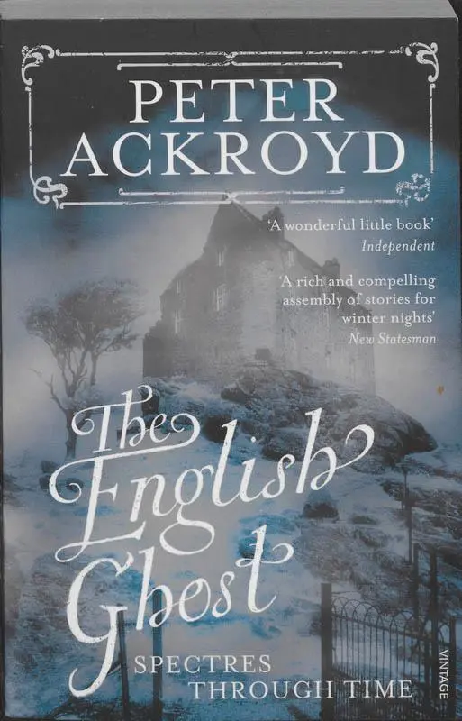 Cover: 9780099287575 | The English Ghost | Spectres Through Time | Peter Ackroyd | Buch