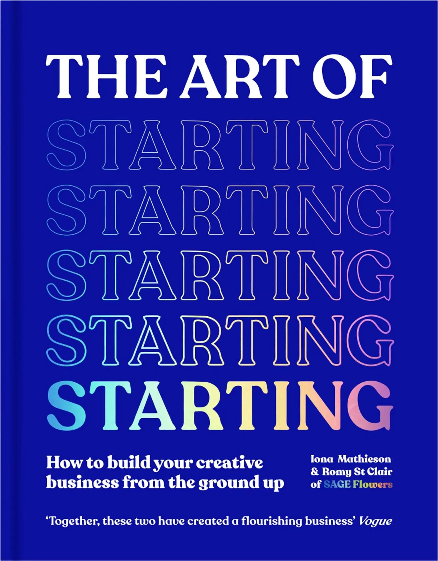 Cover: 9781529077575 | The Art of Starting | Iona Mathieson (u. a.) | Buch | Gebunden | 2023