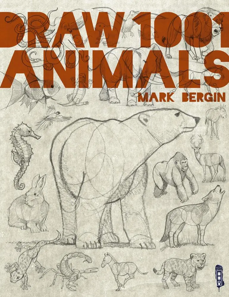 Cover: 9781913337575 | Draw 1,001 Animals | Mark Bergin | Taschenbuch | Englisch | 2021