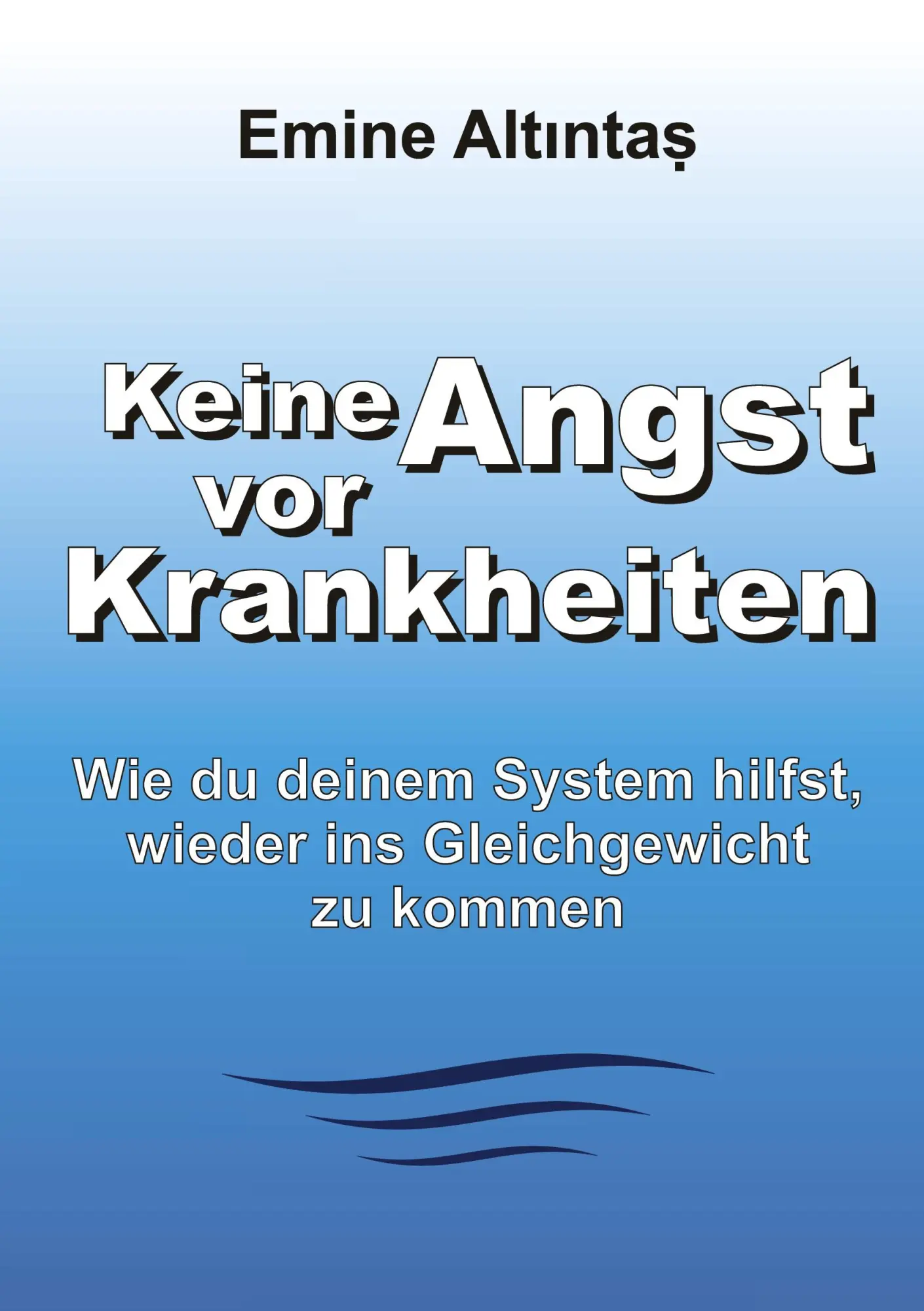 Cover: 9783384007575 | Keine Angst vor Krankheiten | Emine Altintas | Buch | 152 S. | Deutsch