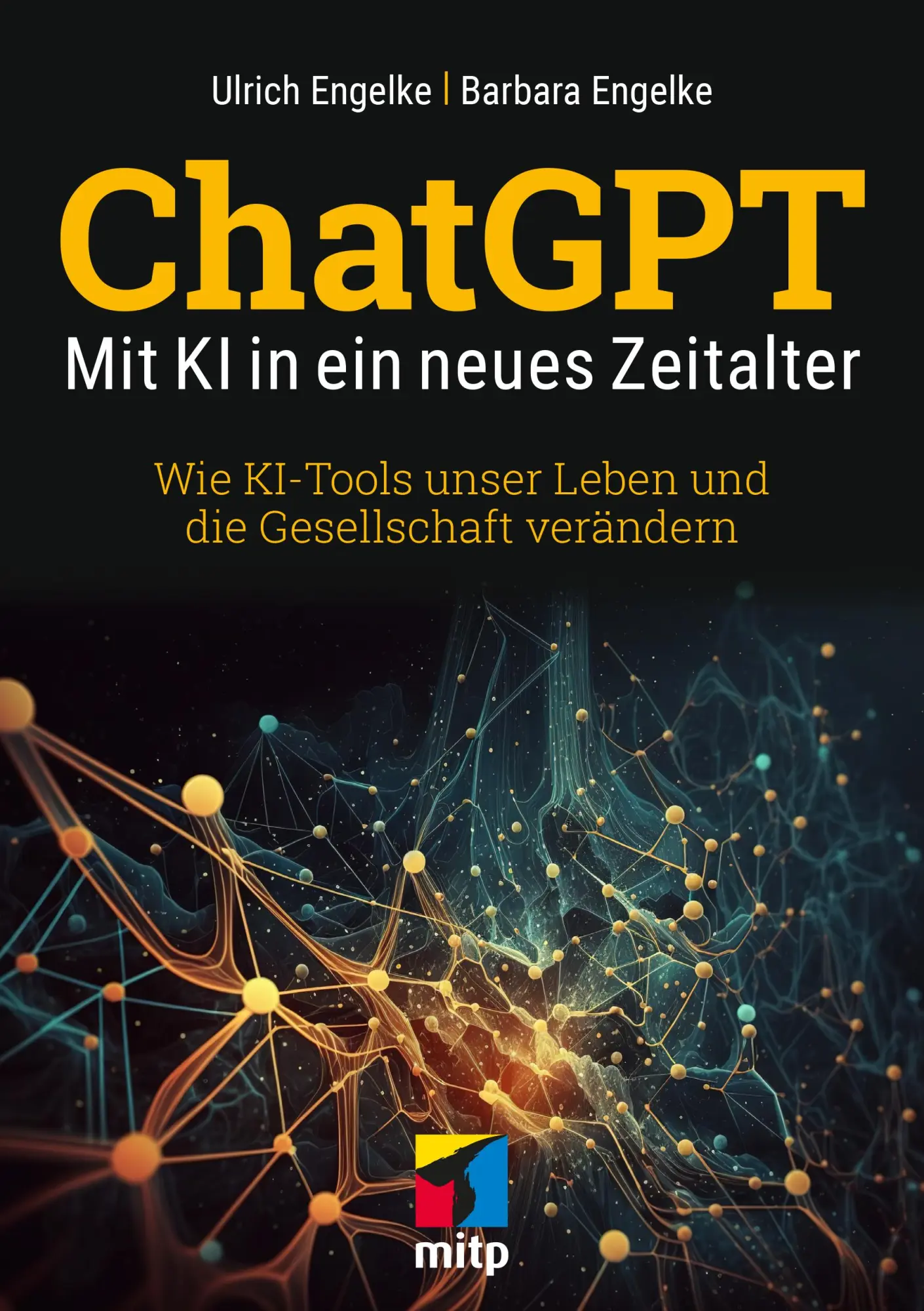 Cover: 9783747507575 | ChatGPT - Mit KI in ein neues Zeitalter | Ulrich Engelke (u. a.)