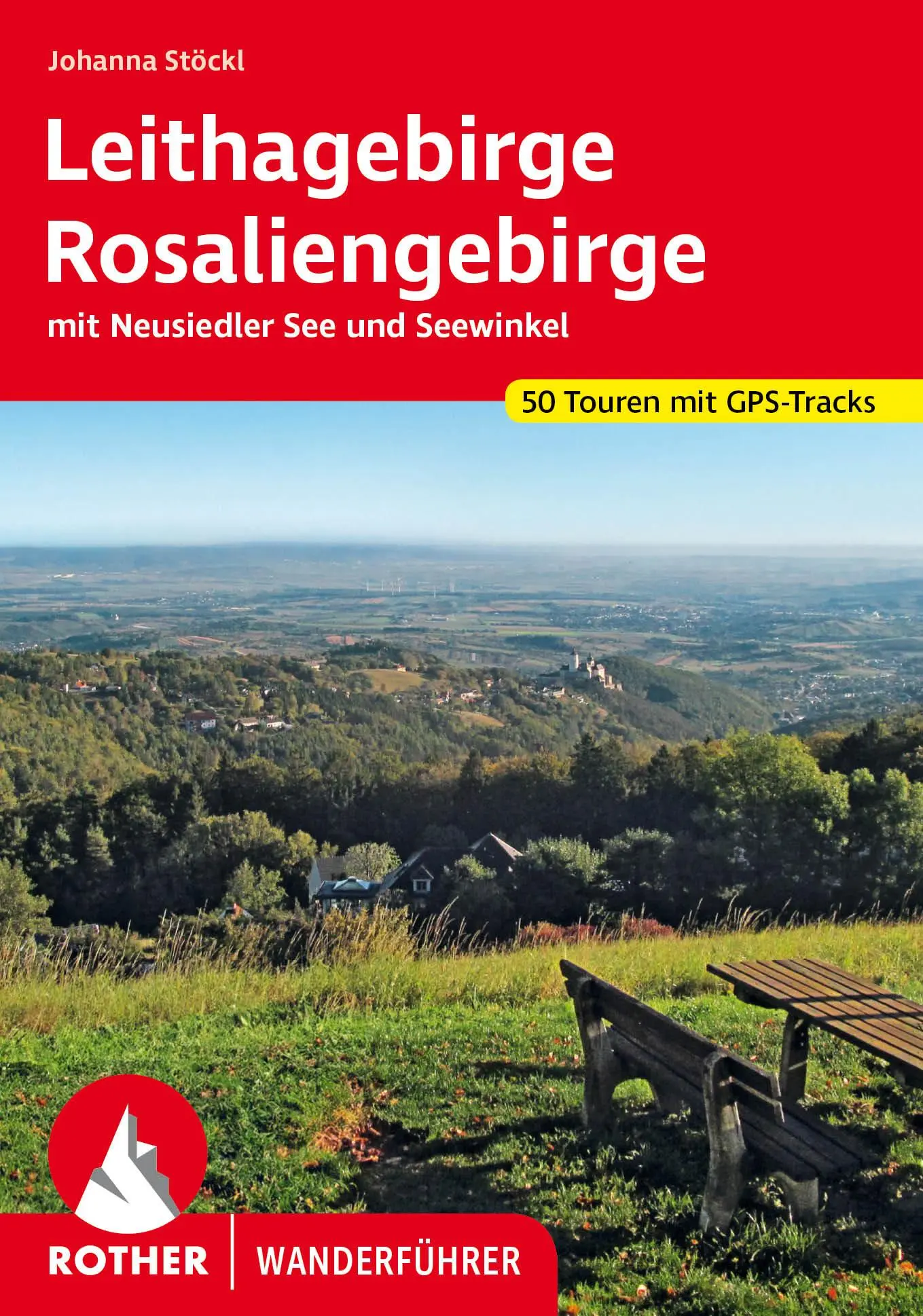 Cover: 9783763347575 | Leithagebirge - Rosaliengebirge | Johanna Stöckl | Taschenbuch | 2025