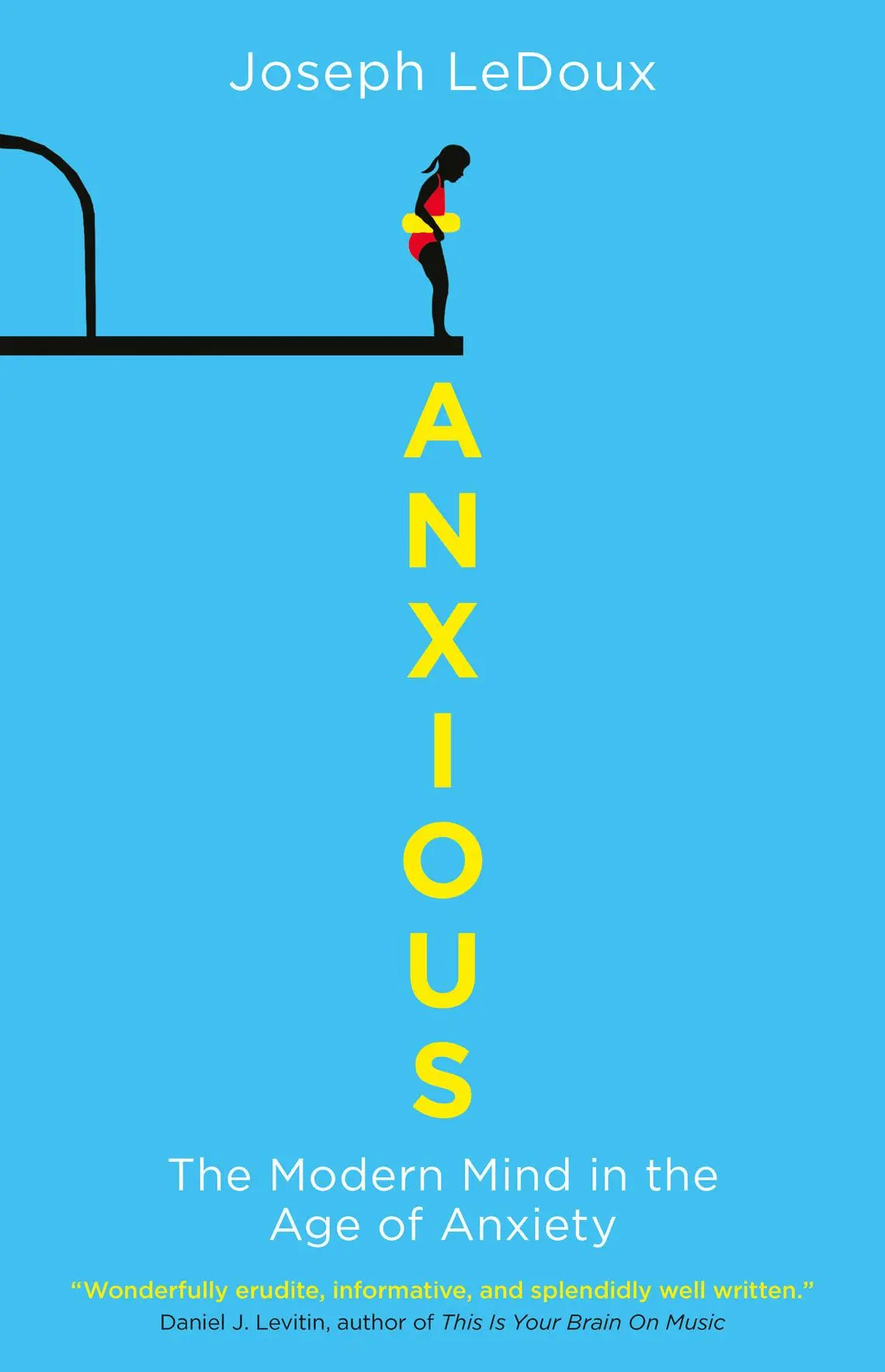 Cover: 9781780747675 | Anxious | The Modern Mind in the Age of Anxiety | Joseph Ledoux | Buch