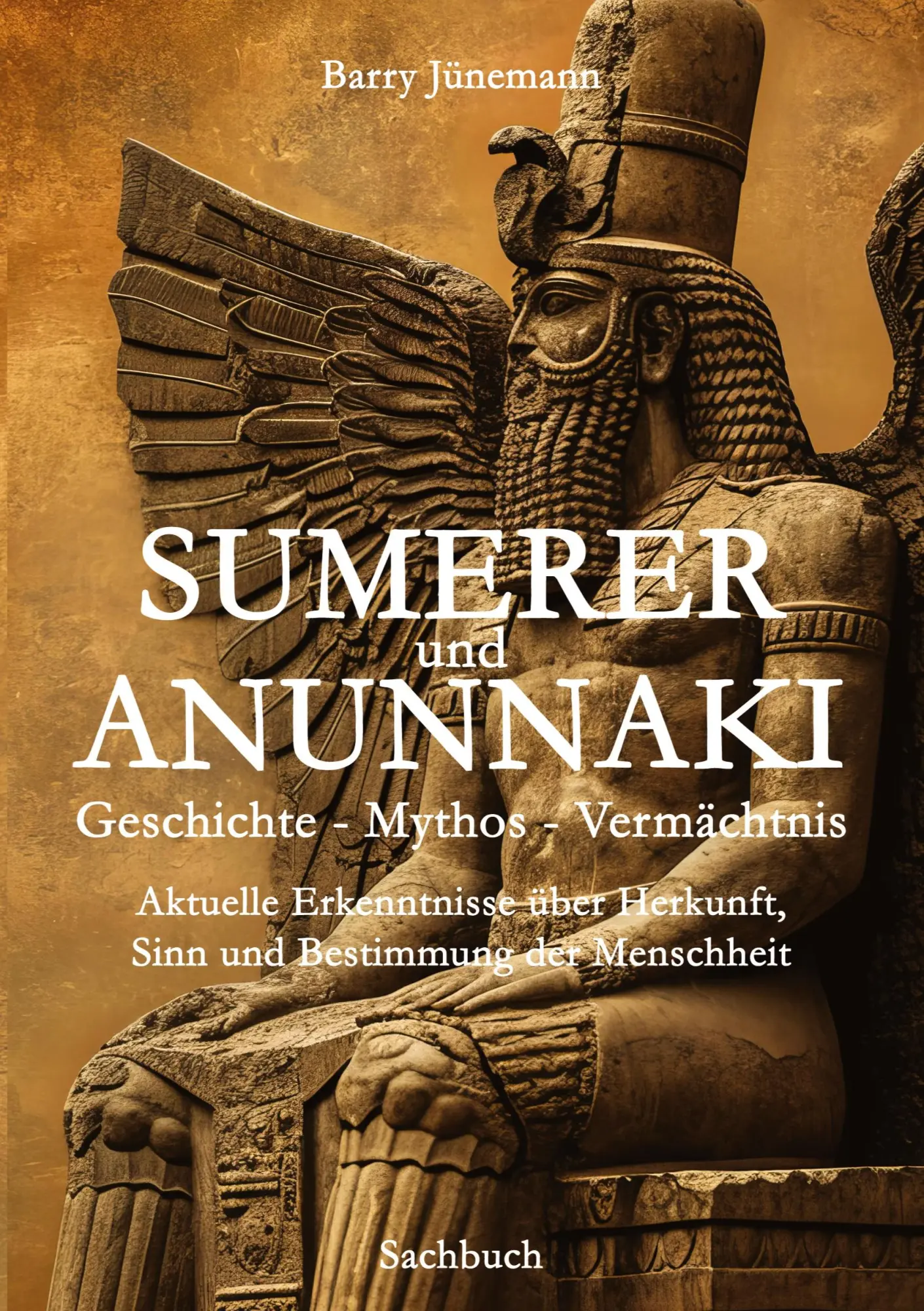Cover: 9783384617675 | Sumerer und Anunnaki Geschichte - Mythos - Vermächtnis | Jünemann