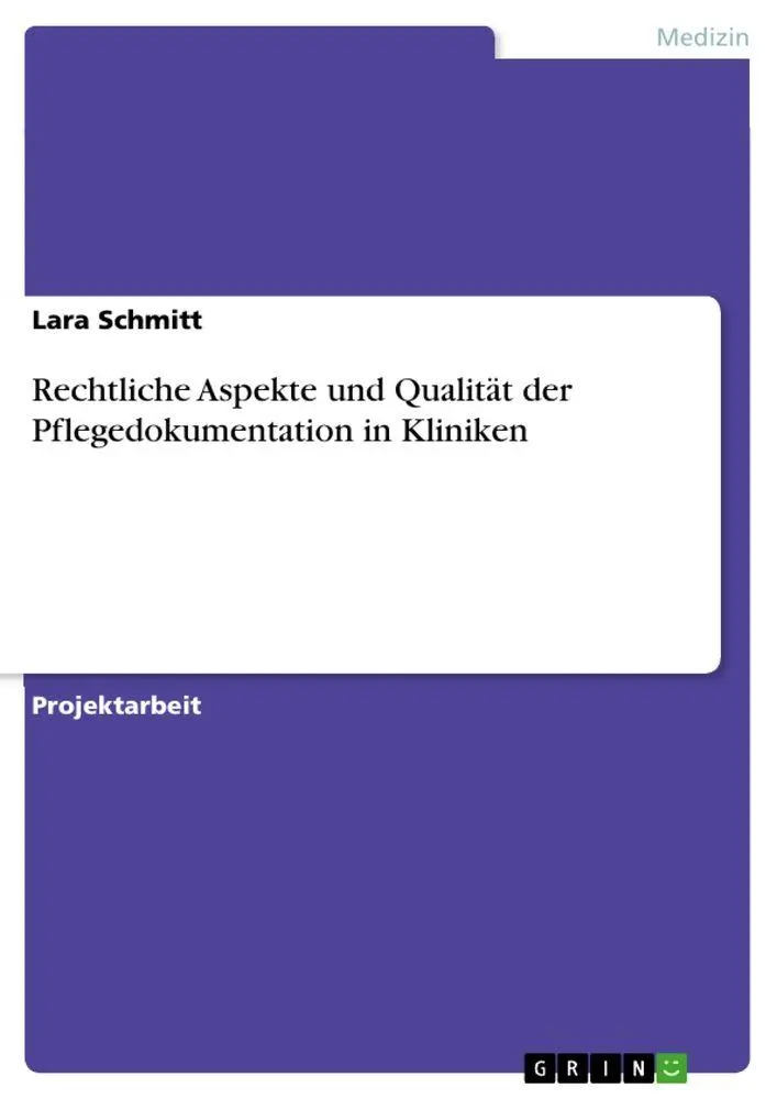 Cover: 9783389047675 | Rechtliche Aspekte und Qualität der Pflegedokumentation in Kliniken