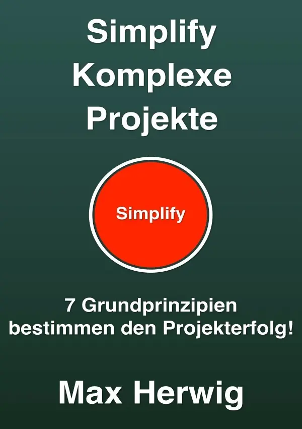 Cover: 9783741867675 | Simplify Komplexe Projekte | Max Herwig | Taschenbuch | 152 S. | 2016