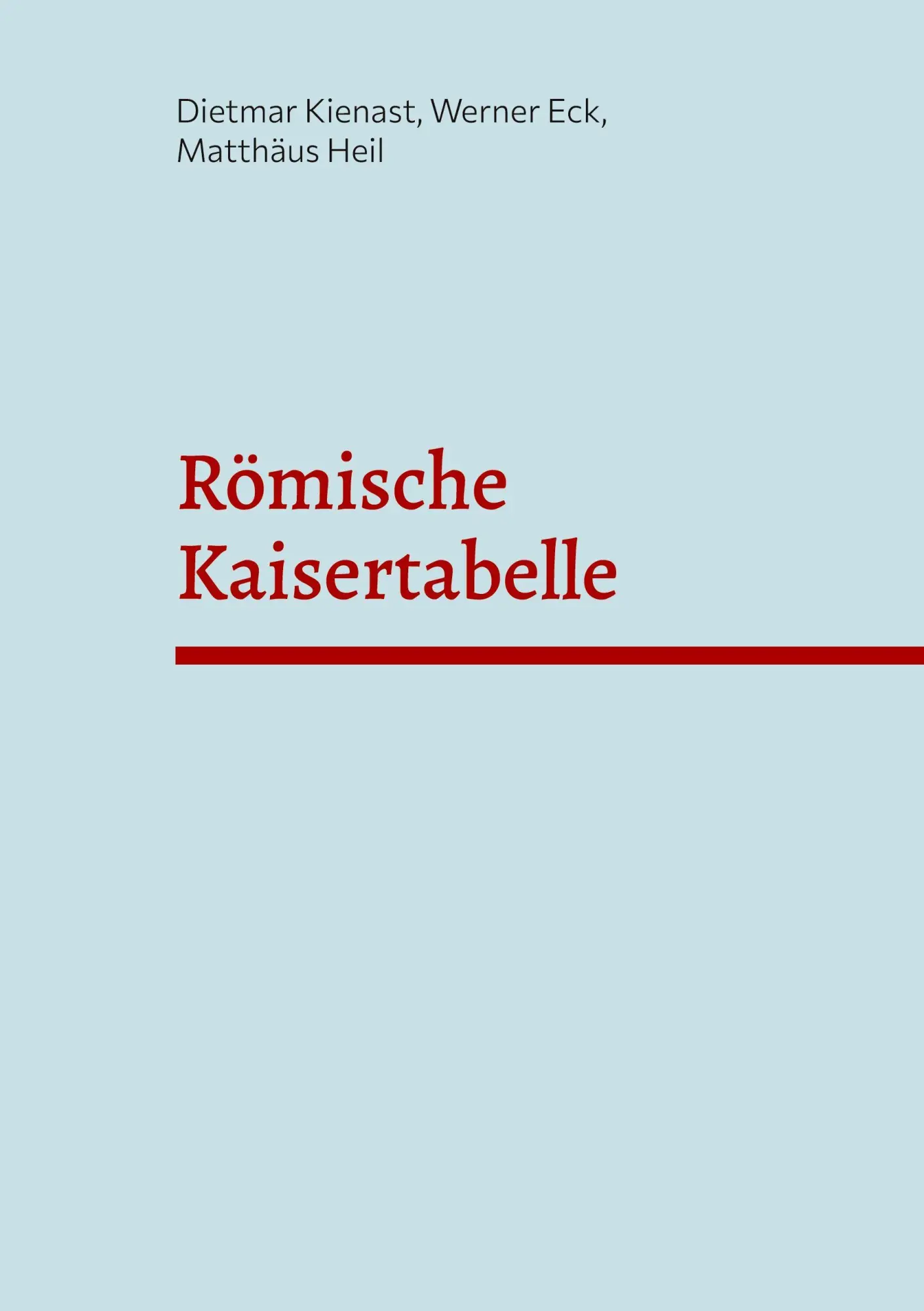 Cover: 9783911527675 | Römische Kaisertabelle | Grundzüge einer römischen Kaiserchronologie