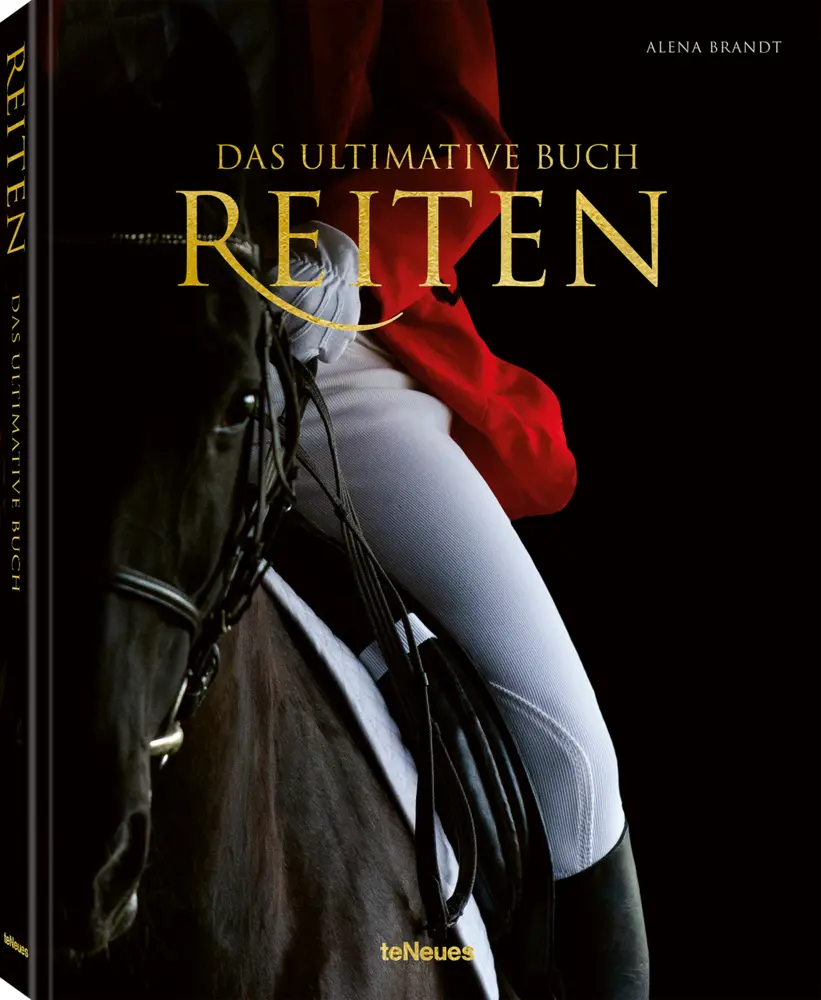 Cover: 9783961717675 | Reiten | Das ultimative Buch | Alena Brandt | Buch | 224 S. | Deutsch