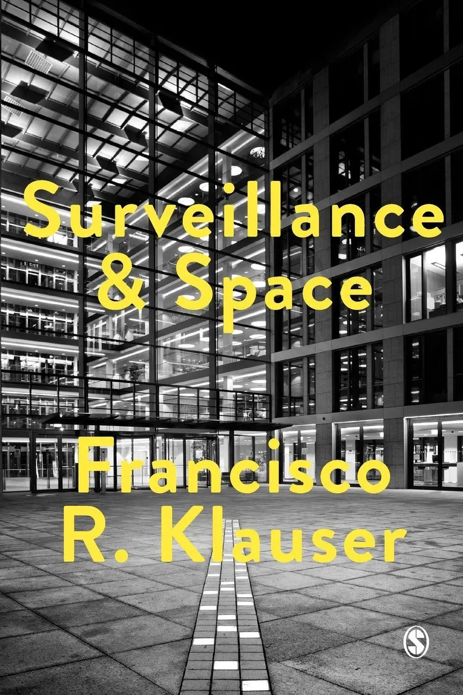 Cover: 9781473907775 | Surveillance and Space | Francisco Klauser | Taschenbuch | Englisch