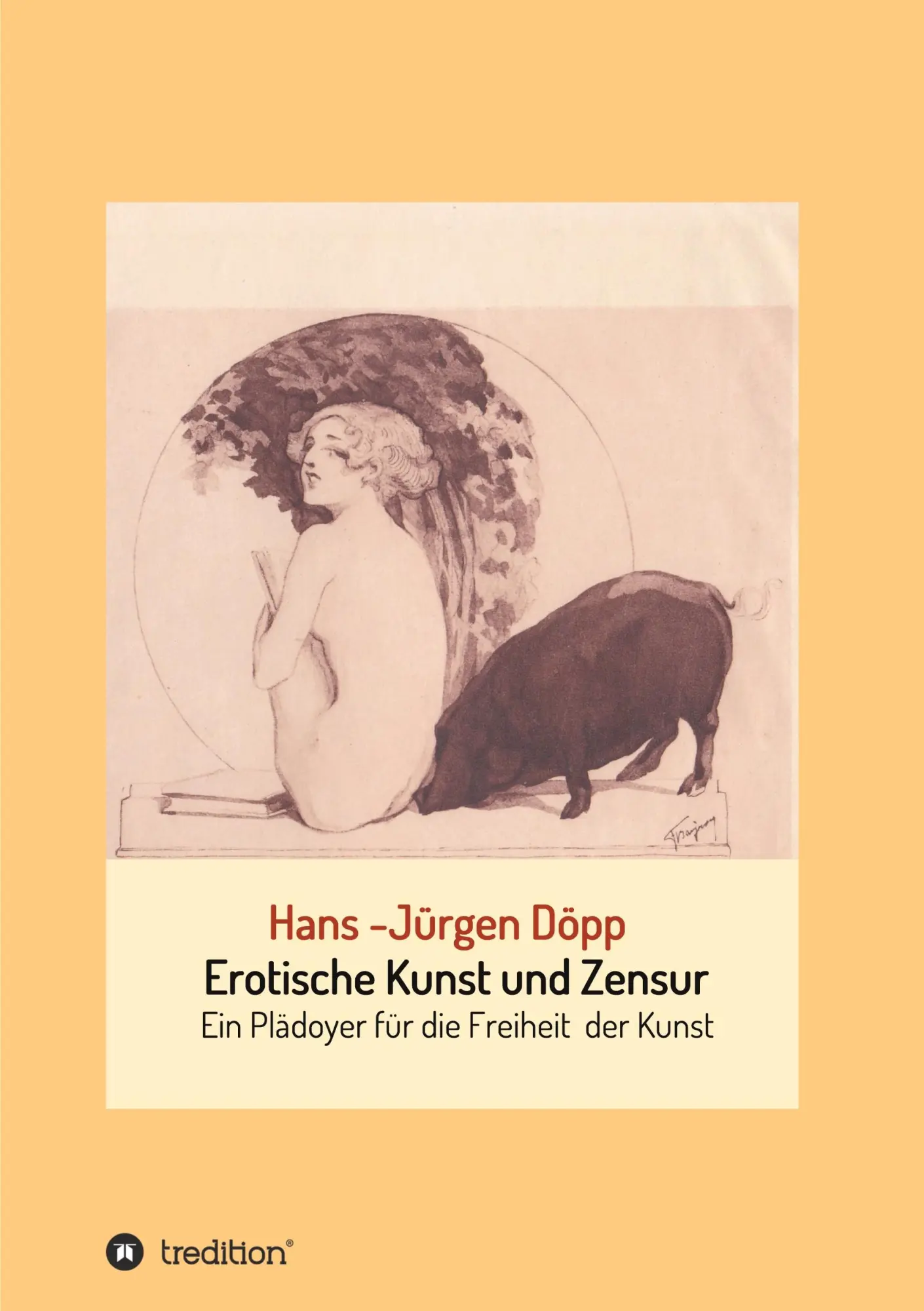 Cover: 9783347217775 | Erotische Kunst und Zensur | Ein Plädoyer für die Freiheit der Kunst