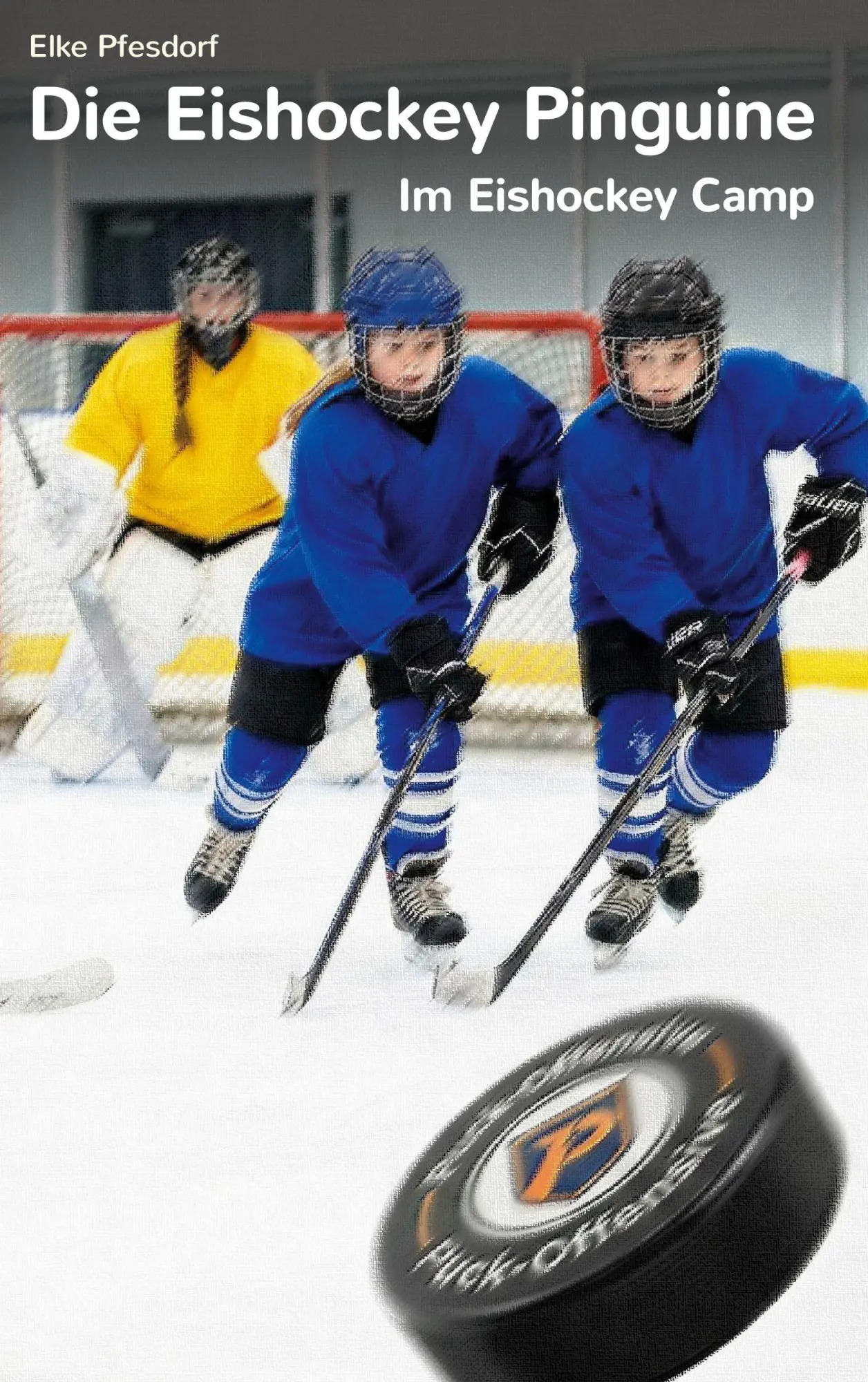 Cover: 9783695707775 | Die Eishockey Pinguine: Im Eishockey Camp | Elke Pfesdorf | Buch
