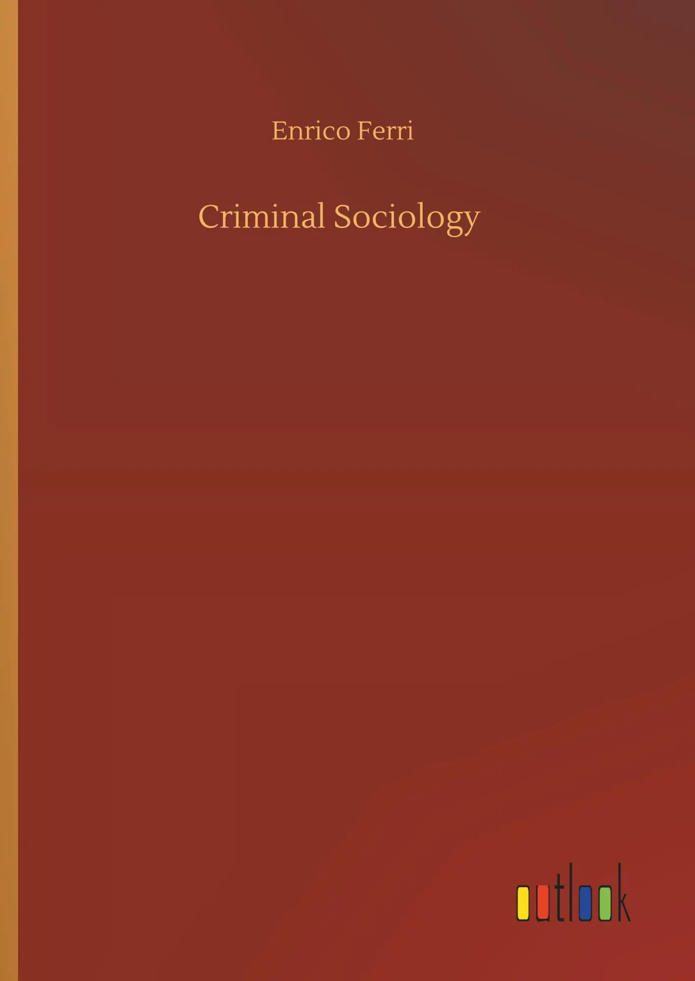 Criminal Sociology