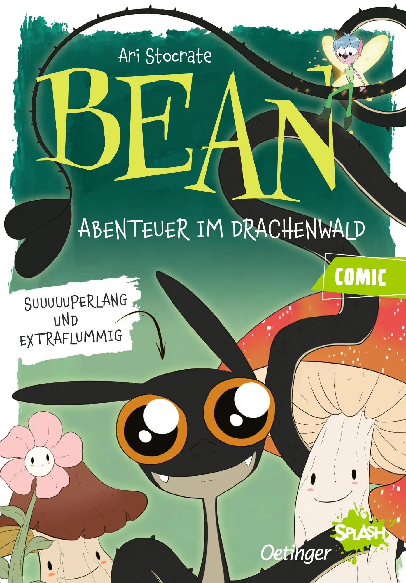 Cover: 9783751207775 | Bean. Abenteuer im Drachenwald | Ari Stocrate | Buch | Oetinger SPLASH