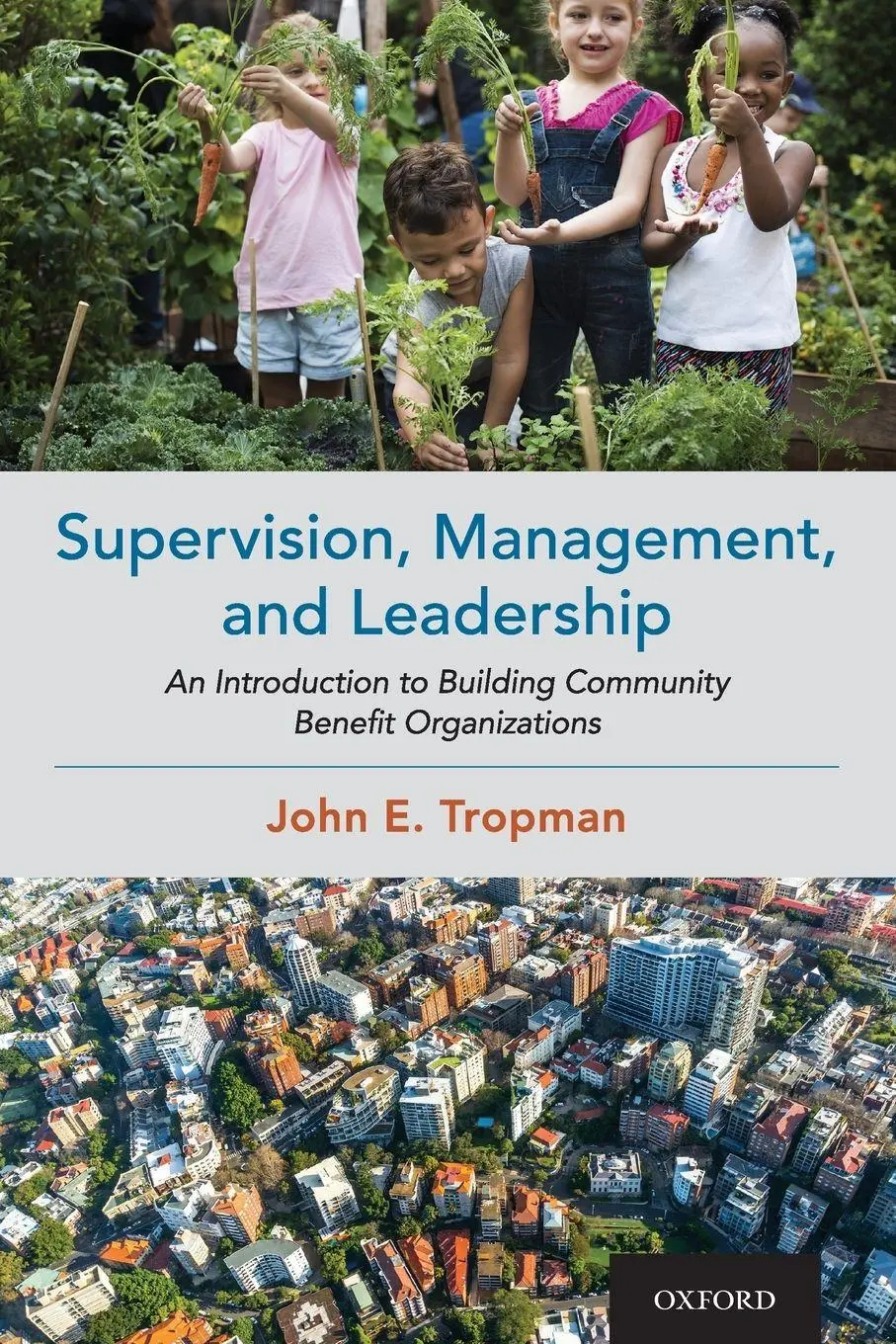 Cover: 9780190097875 | Supervision, Management, and Leadership | John E. Tropman | Buch