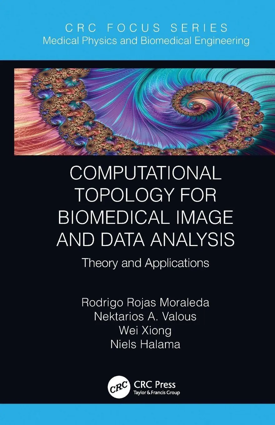 Cover: 9780367787875 | Computational Topology for Biomedical Image and Data Analysis | Buch
