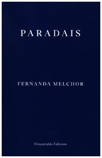 Cover: 9781913097875 | Paradais | Fernanda Melchor | Taschenbuch | 120 S. | Englisch | 2022