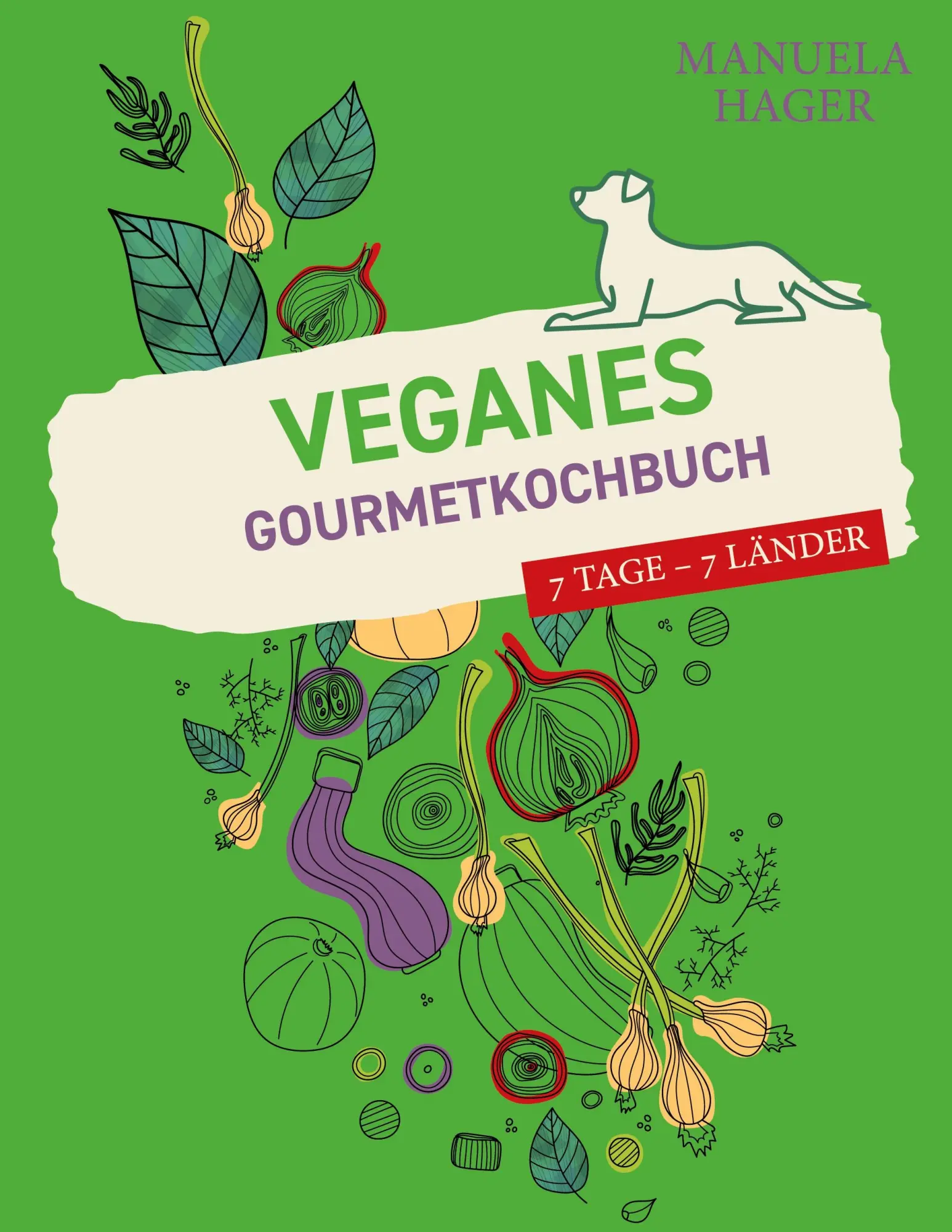 Cover: 9783753417875 | Veganes Gourmetkochbuch | Manuela Hager | Taschenbuch | 90 S. | 2021