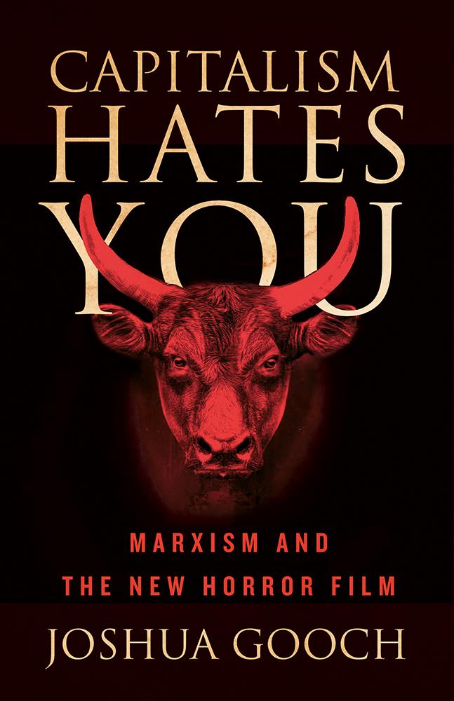 Cover: 9781517917975 | Capitalism Hates You | Marxism and the New Horror Film | Joshua Gooch