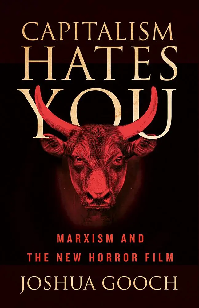 Cover: 9781517917975 | Capitalism Hates You | Marxism and the New Horror Film | Joshua Gooch
