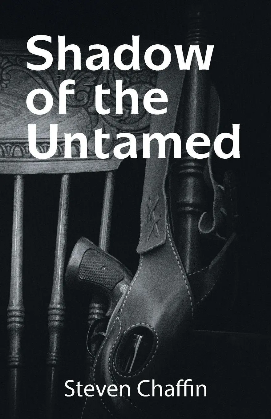 Cover: 9781532077975 | Shadow of the Untamed | Steven Chaffin | Taschenbuch | Englisch | 2019