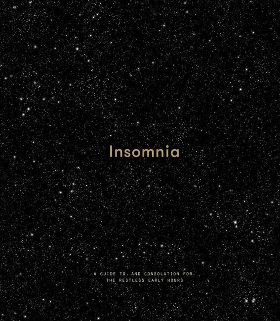 Insomnia | a guide to, and consolation for, the restless early hours | The School Of Life | Buch | 56 S. | Englisch | 2019 | EAN 9781999917975 - The School Of Life