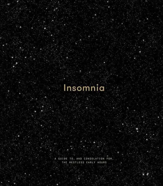 Cover: 9781999917975 | Insomnia | a guide to, and consolation for, the restless early hours