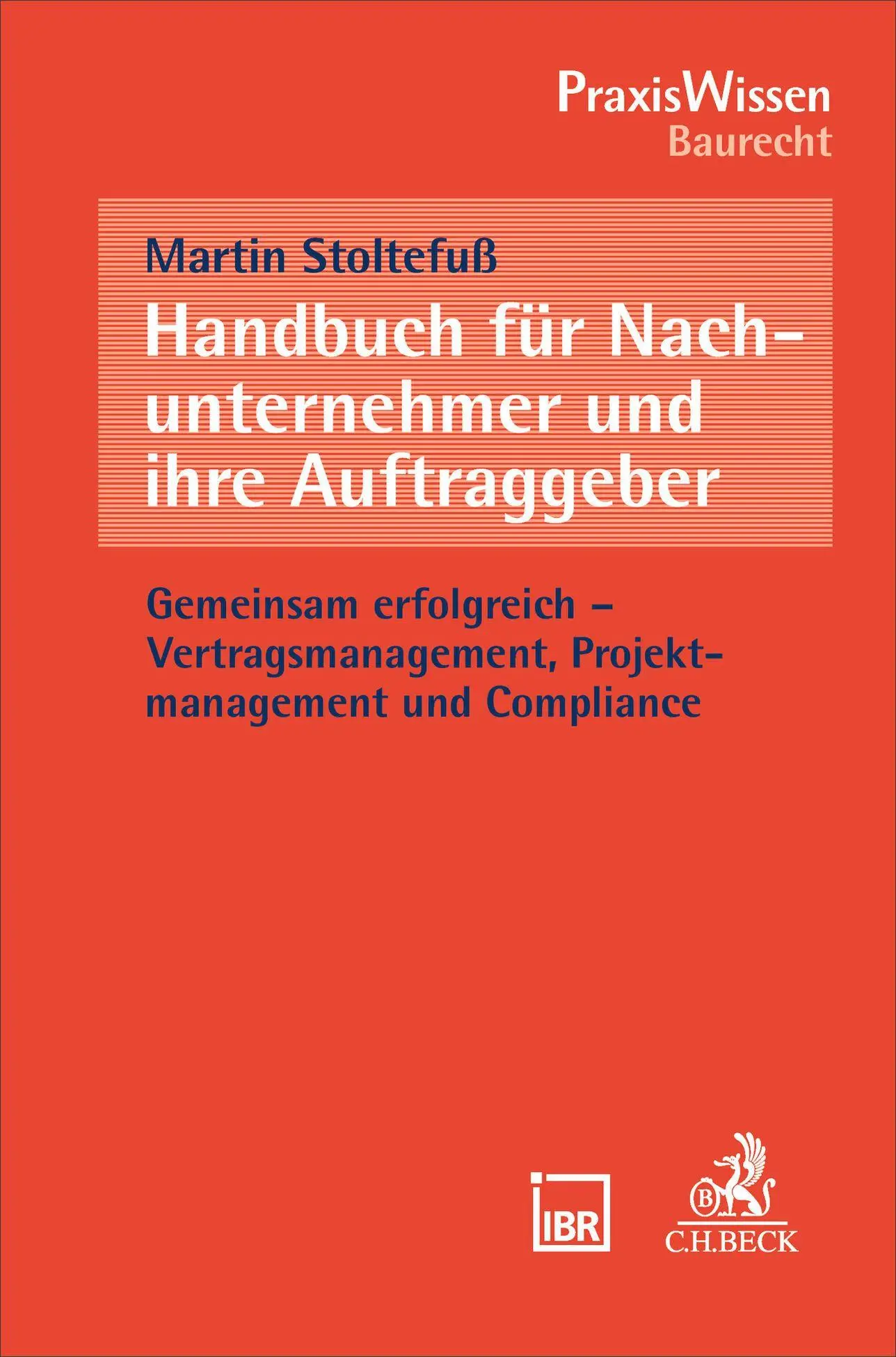 Cover: 9783406837975 | Handbuch für Nachunternehmer und ihre Auftraggeber | Martin Stoltefuß